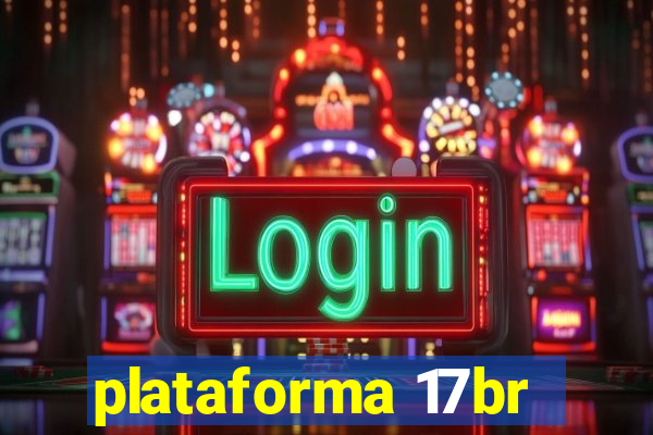 plataforma 17br